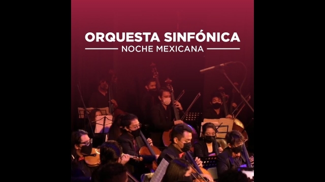 Orquesta Sinfónica / Música noche mexicana